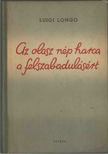 Longo, Luigi - Az olasz nép harca a felszabadulásért [antikvár]