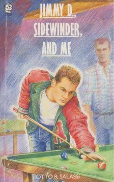 Otto R. Salassi - Jimmy D., Sidewinder and Me [antikvár]