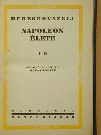 Mereskovszkij - Napoleon élete I-II. [antikvár]