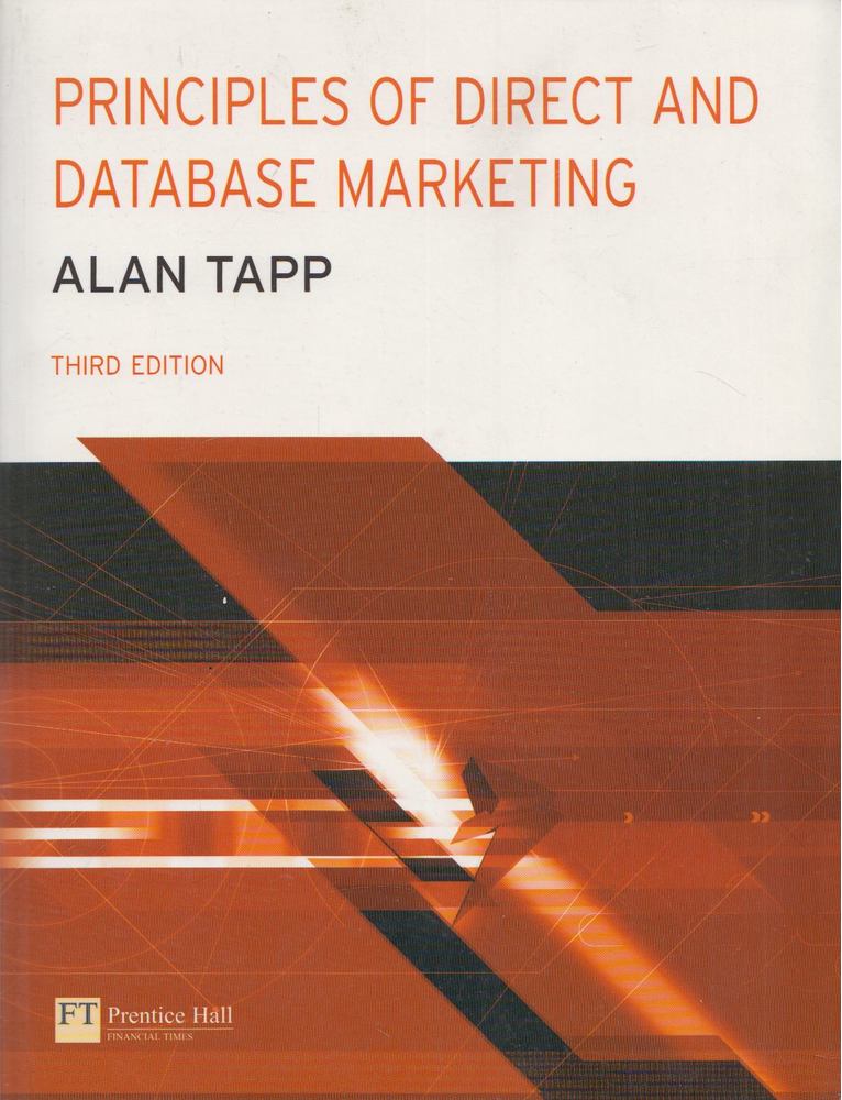 Alan Tapp - Principles of Direct and Database Marketing [antikvár]