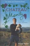 Monty Waldin - Chateau Monty: A Corking Wine Adventure [antikvár]