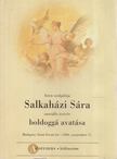 FÜZES ÁDÁM - Isten szolgálója Salkaházi Sára szociális testvér boldoggá avatása [antikvár]