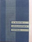 Dr. Dömény István - A közúti közlekedés rendje [antikvár]