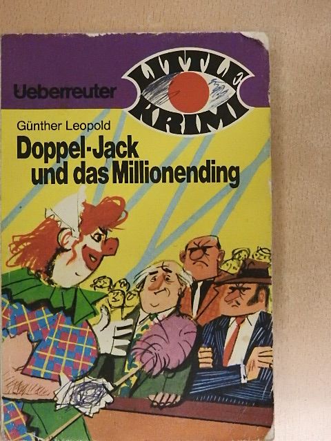 Günther Leopold - Doppel-Jack und das Millionending [antikvár]