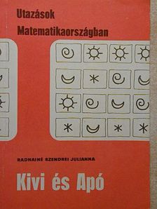 Radnainé Szendrei Julianna - Kivi és Apó [antikvár]