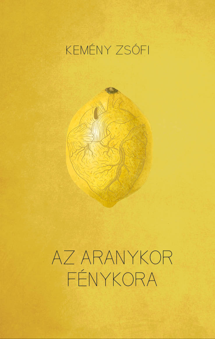 Kemény Zsófi - Az aranykor fénykora [eKönyv: epub, mobi]
