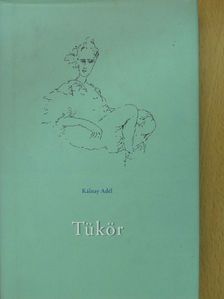 Kálnay Adél - Tükör (dedikált példány) [antikvár]