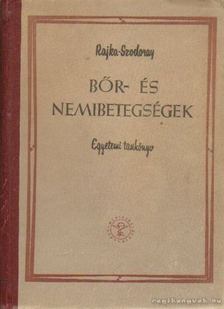 Rajka Ödön, Szodoray Lajos - Bőr- és nemibetegségek [antikvár]