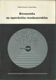 Billing Péterné, Jacsó Péter - Bevezetés az operációs rendszerekbe [antikvár]