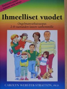 Carolyn Webster-Stratton - Ihmeelliset vuodet [antikvár]