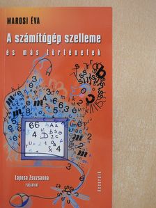 Marosi Éva - A számítógép szelleme és más történetek (dedikált példány) [antikvár]