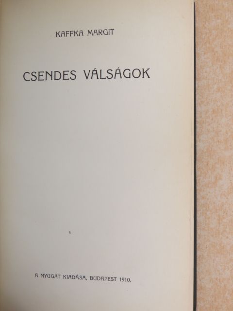 Kaffka Margit - Csendes válságok [antikvár]