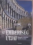 Ágó Ferenc - Az emberiség útjai [antikvár]