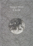 Vasagyi Mária - Cézár [antikvár]