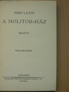 Biró Lajos - A Molitor-ház [antikvár]