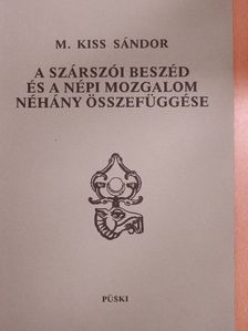 M. Kiss Sándor - A szárszói beszéd és a népi mozgalom néhány összefüggése [antikvár]