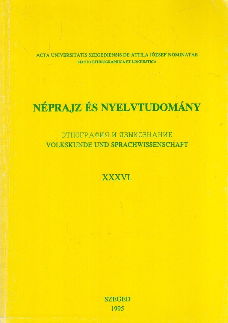 Mikola Tibor - Néprajz és nyelvtudomány XXXVI. [antikvár]