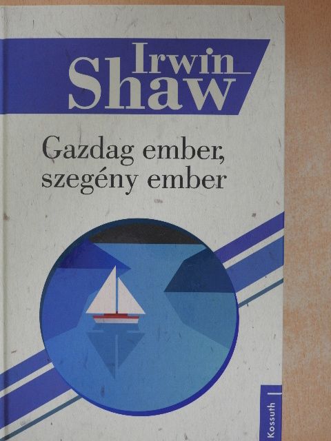 Irwin Shaw - Gazdag ember, szegény ember [antikvár]