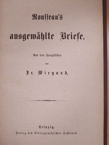 Jean-Jacques Rousseau - Rousseau's ausgewählte Briefe (gótbetűs) [antikvár]