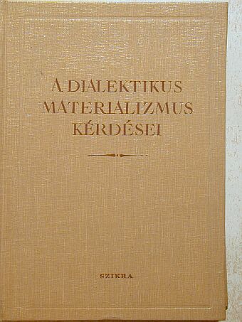 A. A. Makszimov - A dialektikus materializmus kérdései [antikvár]