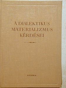 A. A. Makszimov - A dialektikus materializmus kérdései [antikvár]