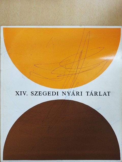XIV. Szegedi Nyári Tárlat [antikvár]
