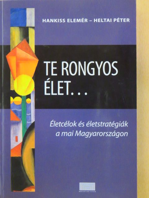 Baán László - Te rongyos élet... [antikvár]