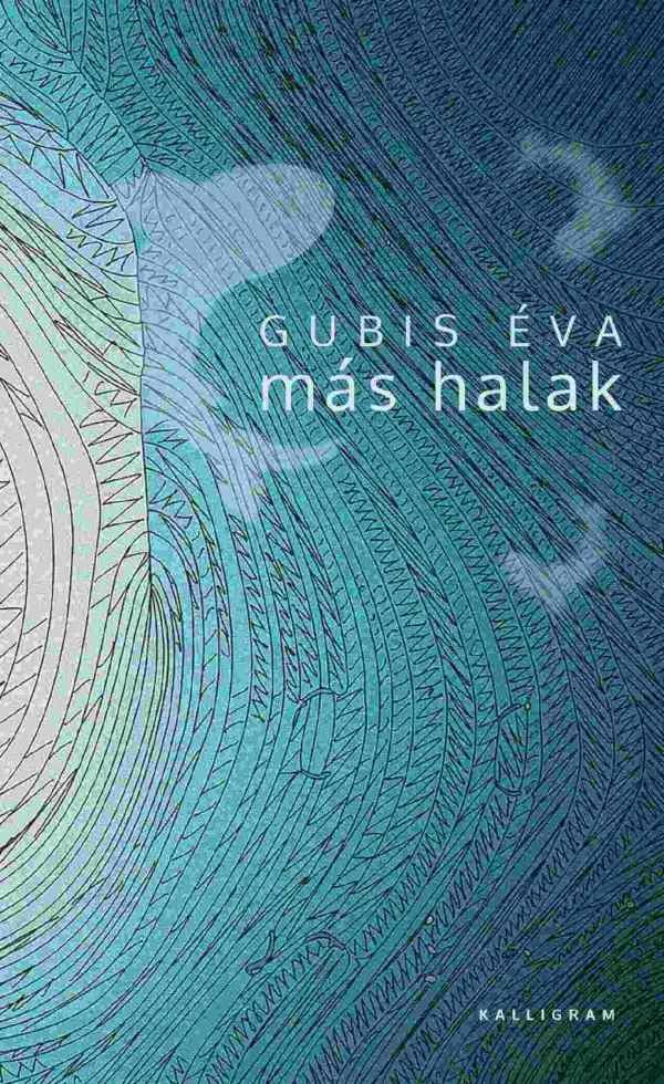 Gubis Éva - Más halak [eKönyv: epub, mobi]