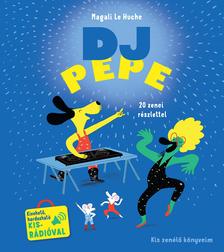 Magali Le Huche - DJ Pepe