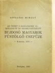 Szöllősi Mihály - Az úrért s hazájokért elszéledett és számkivettetett bujdosó magyarok füstölgő csepüje [antikvár]