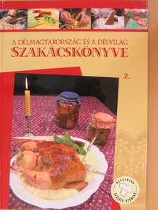 A Délmagyarország és a Délvilág szakácskönyve 2. [antikvár]