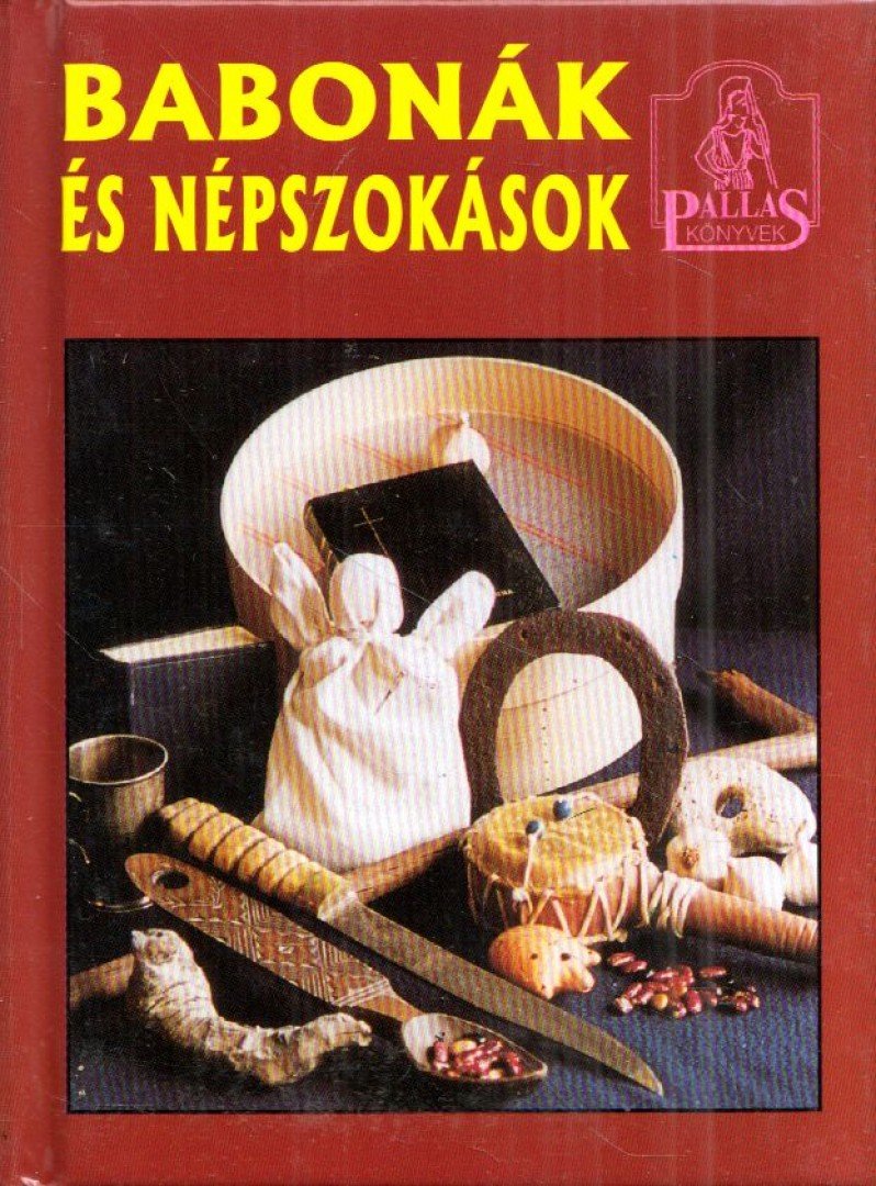 Horváth Péter Pál - Babonák és népszokások [antikvár]