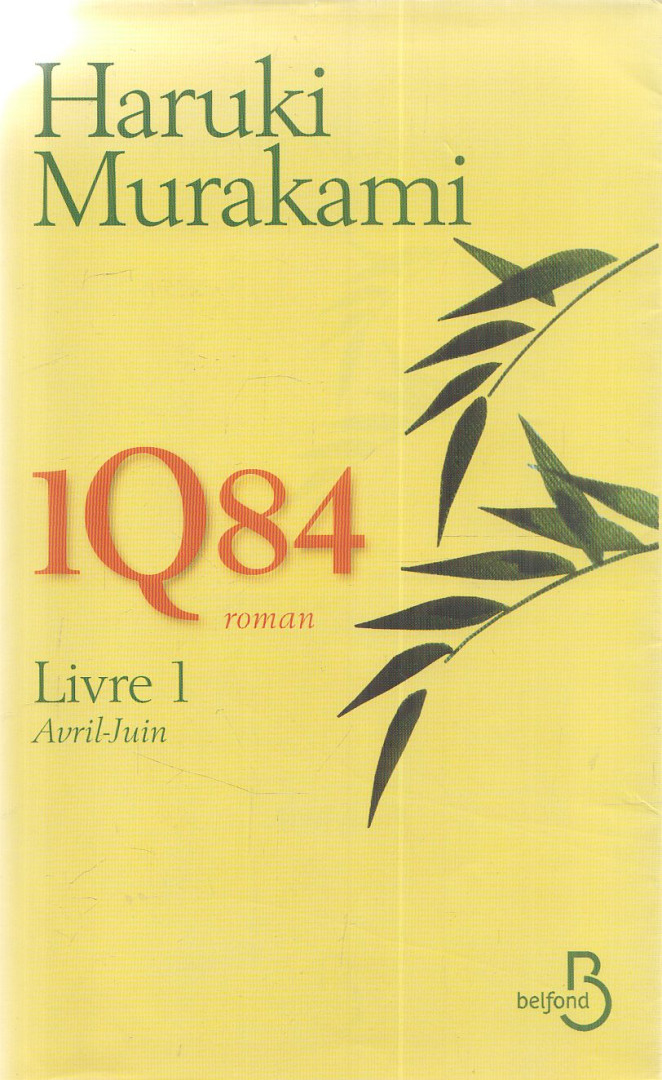 1Q84 - Livre 1: Avril-Juin [antikvár]