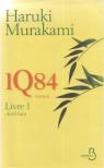 1Q84 - Livre 1: Avril-Juin [antikvár]