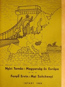 Fenyő Ervin - Magyarság és Európa/Mai Széchenyi [antikvár]