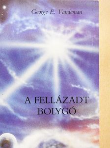 George E. Vandeman - A fellázadt bolygó [antikvár]