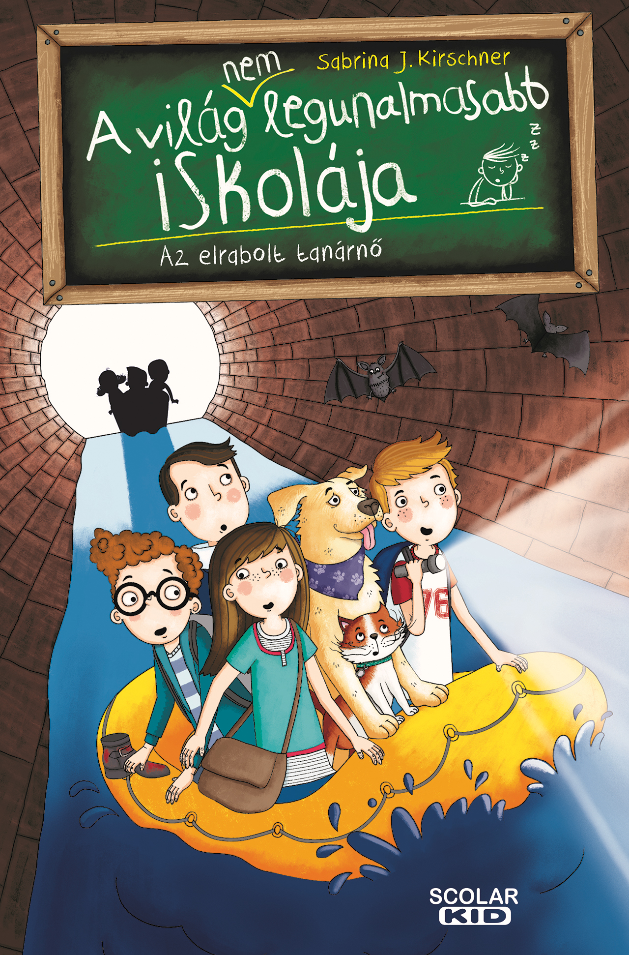 Sabrina J. Kirschner - Az elrabolt tanárnő - A világ (NEM) legunalmasabb iskolája 3.