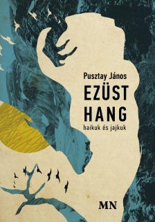 Pusztay János - Ezüst hang