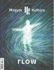 Magyar Kultúra Magazin - FLOW V. évfolyam 8. szám