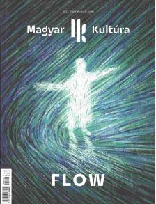 Magyar Kultúra Magazin - FLOW V. évfolyam 8. szám