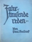 Paul Seelhoff - Jahrtausende reden.. (gótbetűs) [antikvár]