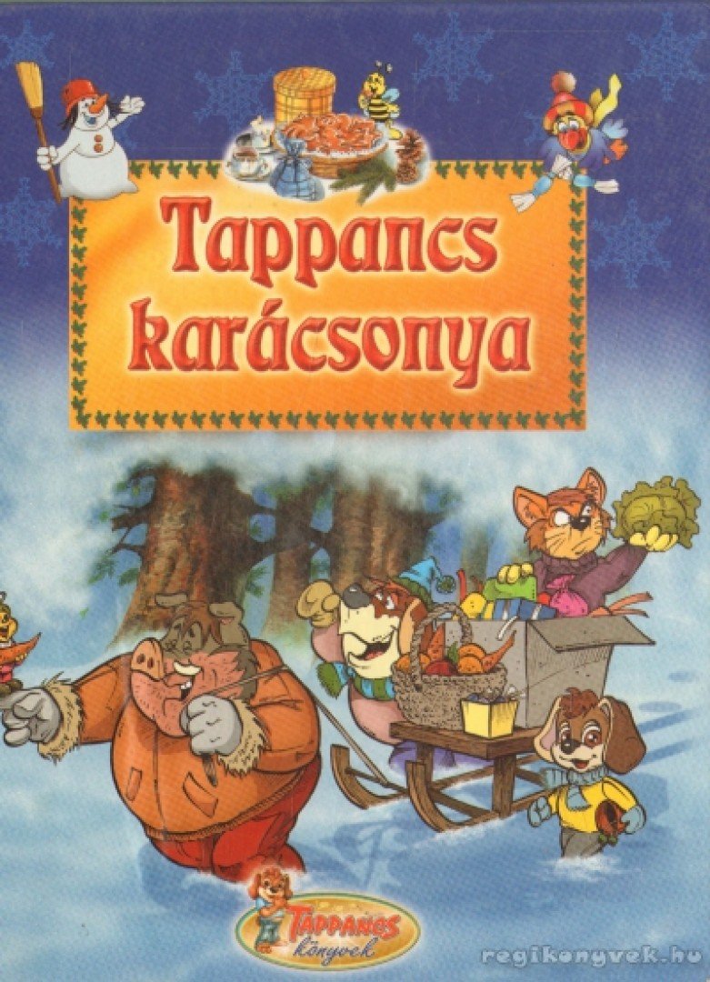 Törő Béláné, Csendes Istvánné - Tappancs karácsonya [antikvár]