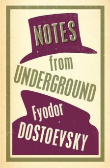 Fyodor Dostoyevsky - Notes from Underground (Alma Classics)