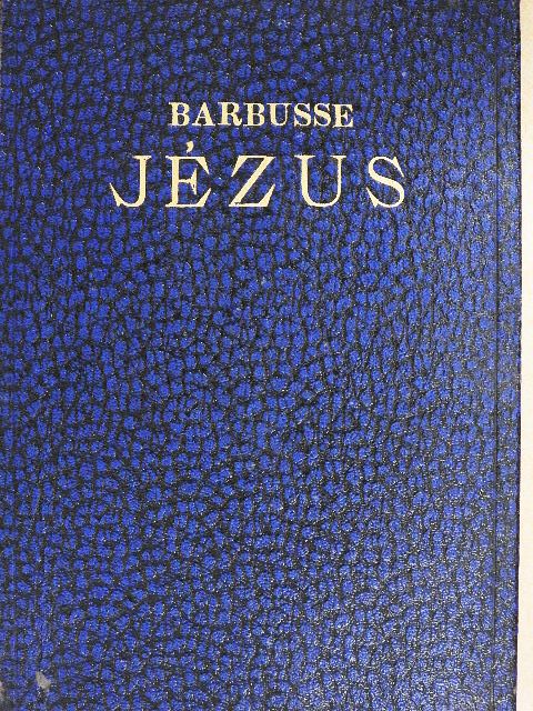 Henri Barbusse - Jézus [antikvár]