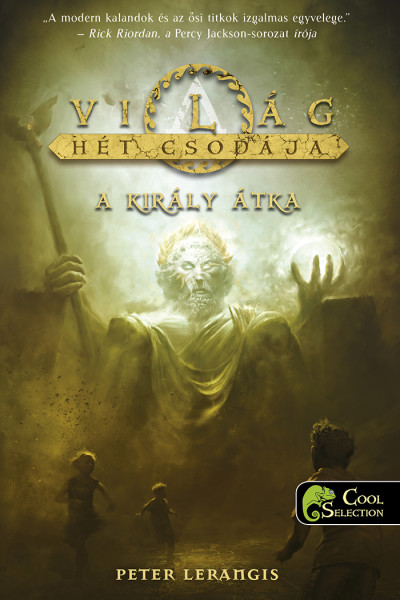 Peter Lerangis - A világ hét csodája 4. A király átka [szépséghibás]