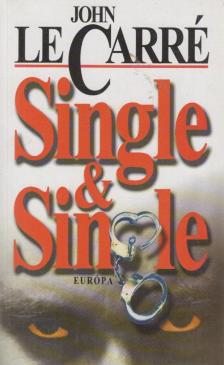JOHN LE CARRÉ - Single & Single [antikvár]