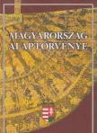 Feledy Balázs, Kerényi Imre, Tőkéczki László - Magyarország Alaptörvénye [antikvár]