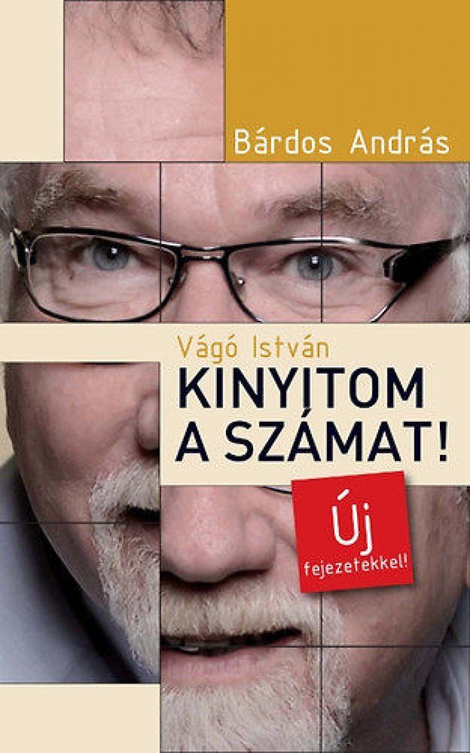 BÁRDOS ANDRÁS - Vágó István - Kinyitom a számat! [antikvár]