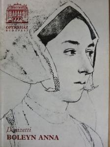 Kürthy András - Donizetti: Boleyn Anna [antikvár]