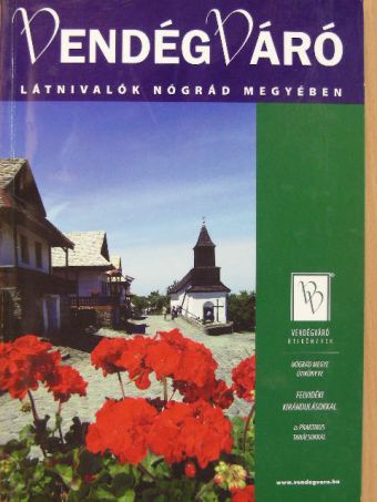 Dr. Csongrády Béla - Látnivalók Nógrád megyében [antikvár]